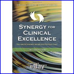 2DAY SHIP, Synergy For Clinical Excellence The AACN Synergy Model fo PAPERBACK